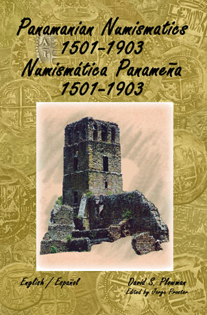 Panama Numismatics 1501-1903